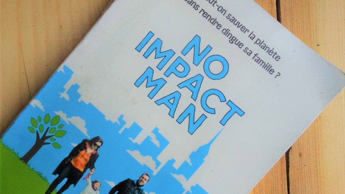 « No Impact Man », mon livre coup de cœur du moment